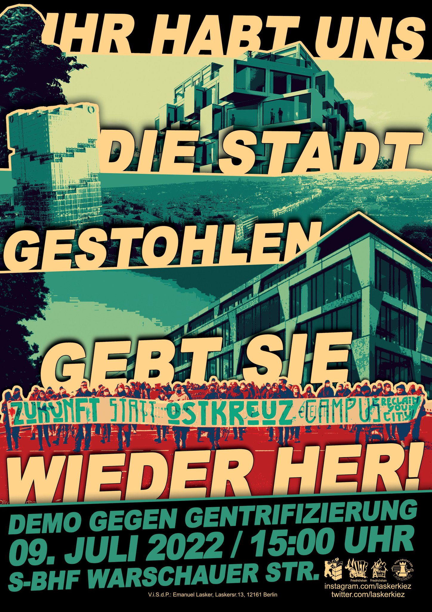 09.07.22 Demo gegen Gentrifizierung - Ihr habt uns die Stadt gestohlen, gebt sie wieder her! 15 Uhr Warschauer Straße